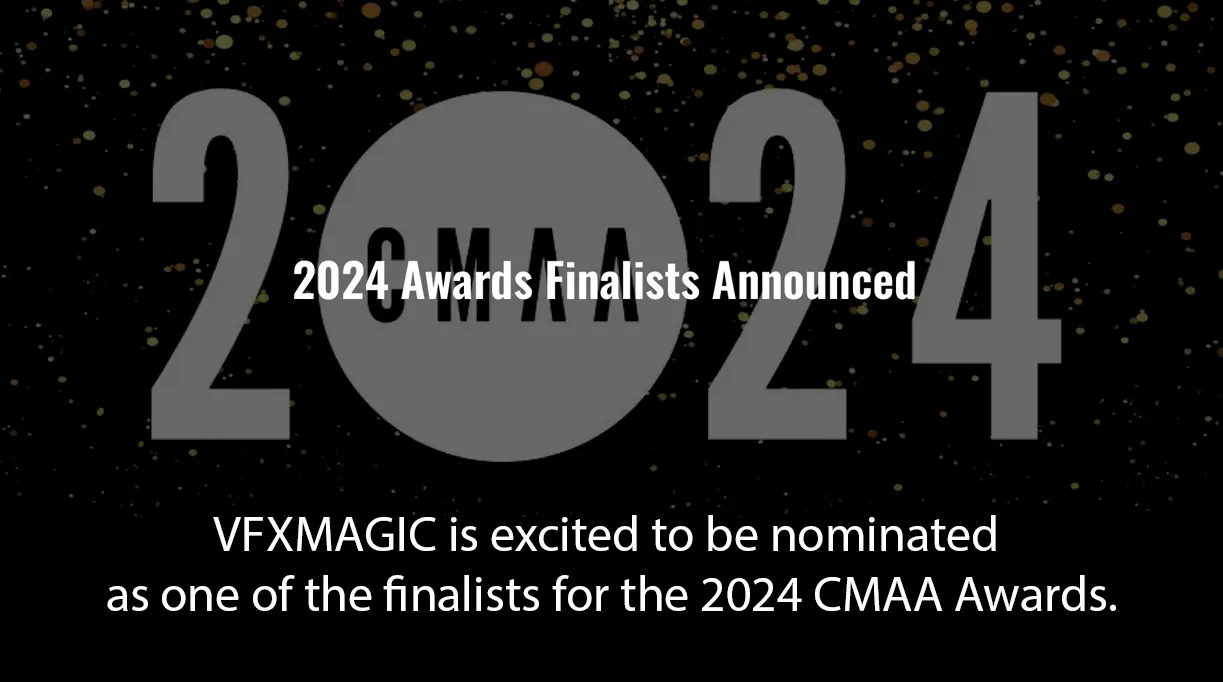 VFXMAGIC — 2024 CMAA Awards finalist